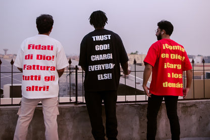 Trust God! Charge Everybody Else! T-Shirt